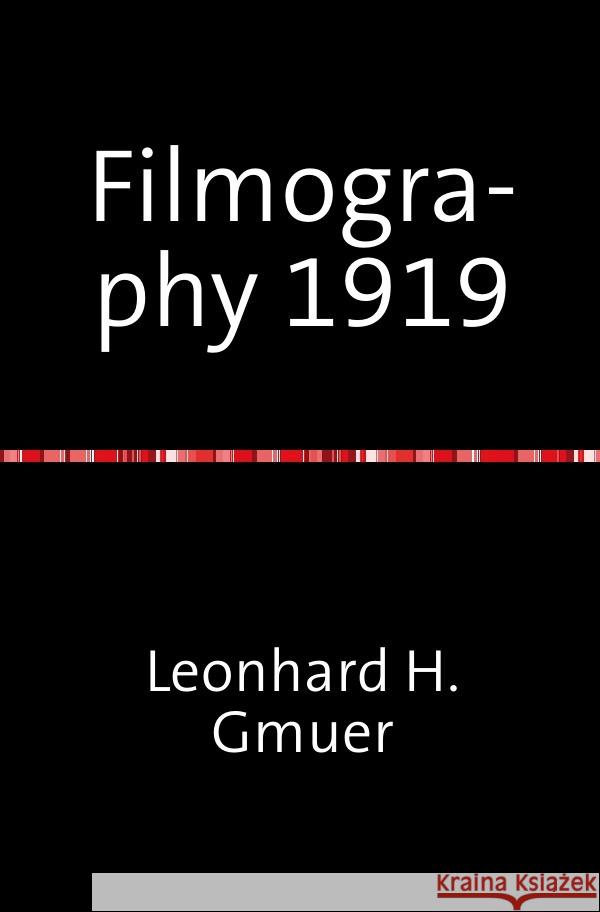 Filmography 1919 Gmür, Leonhard 9783756502431