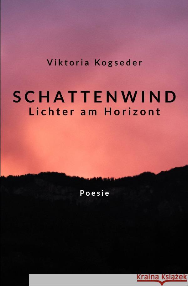 Schattenwind Kogseder, Viktoria 9783756503032 epubli
