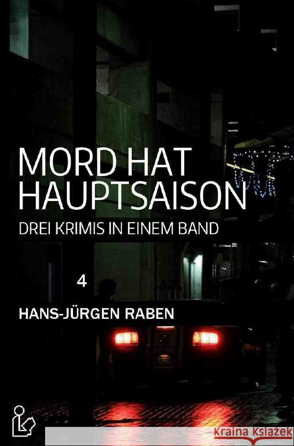 MORD HAT HAUPTSAISON: DREI KRIMIS IN EINEM BAND Raben, Hans-Jürgen 9783756503414