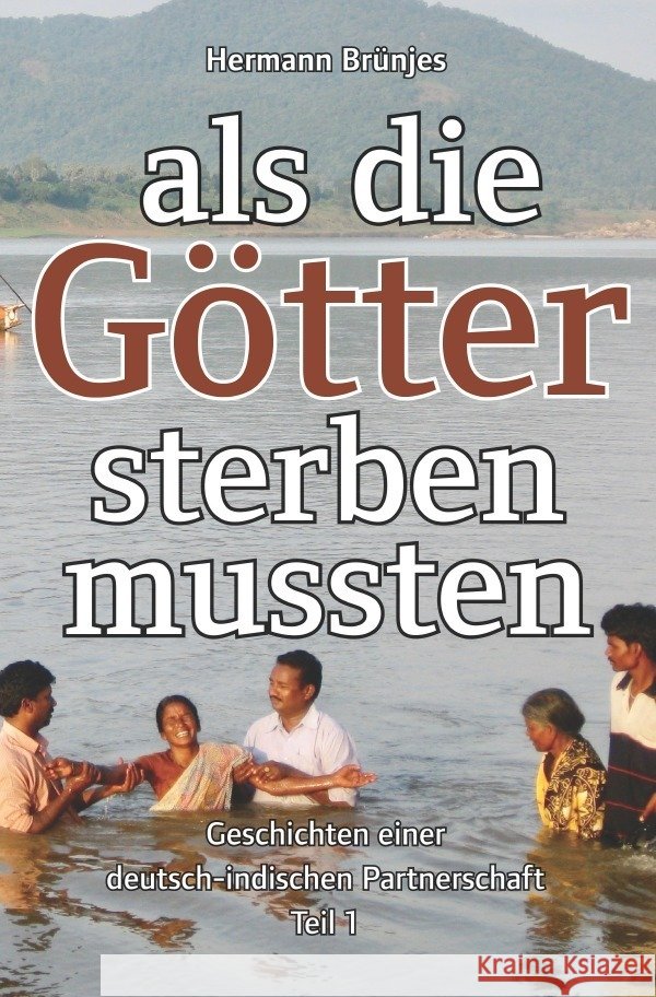 als die Götter sterben mussten Brünjes, Hermann 9783756504749