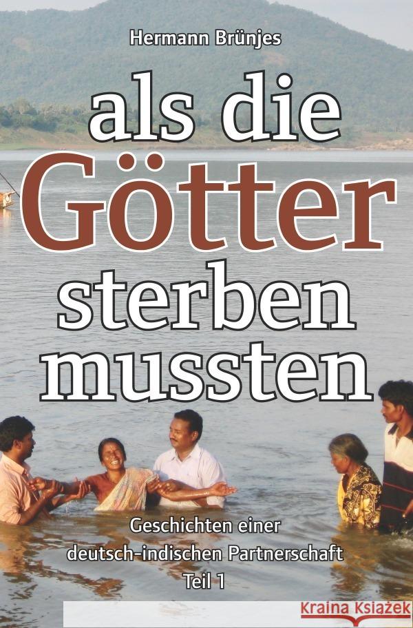 als die Götter sterben mussten Brünjes, Hermann 9783756504749 epubli