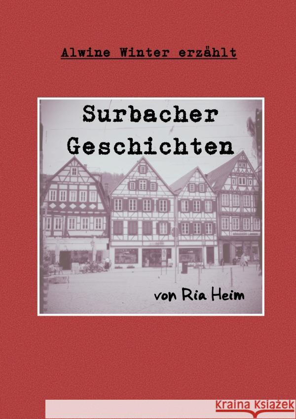 Surbacher Geschichten Heim, Ria 9783756505456