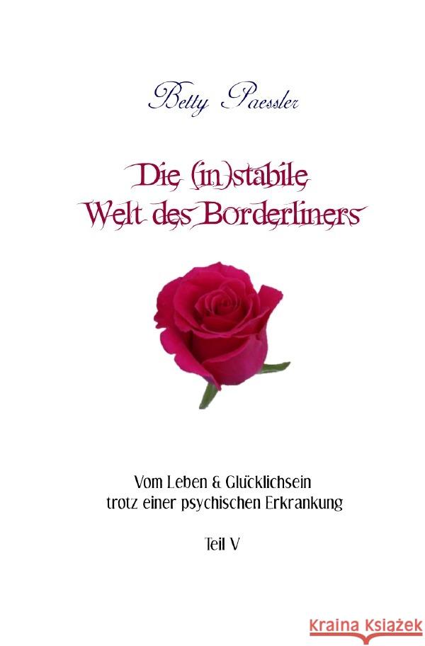 Die (in)stabile Welt des Borderliners Paessler, Betty 9783756505876 epubli