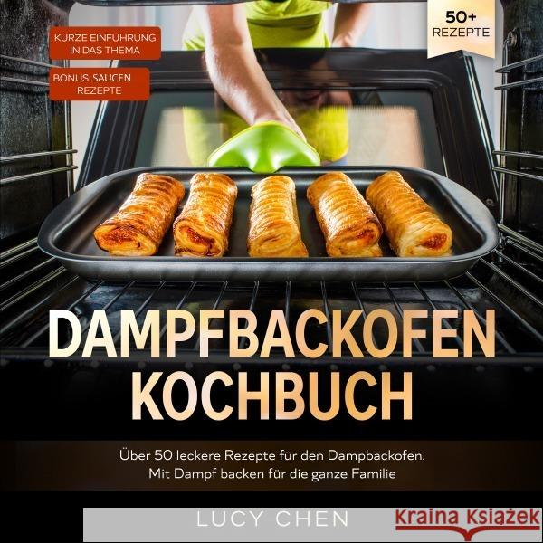 Dampfbackofen Kochbuch Chen, Lucy 9783756506521