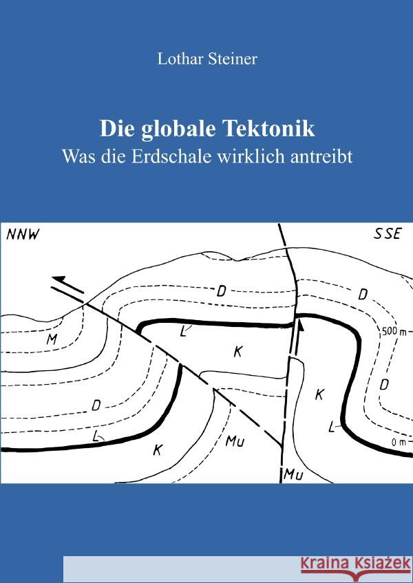 Die globale Tektonik Steiner, Lothar 9783756506538