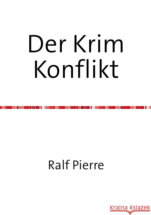 Der Krim Konflikt Pierre, Ralf 9783756507177