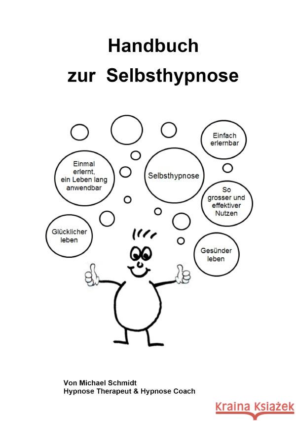 Handbuch zur Selbsthypnose Schmidt, Michael 9783756507276