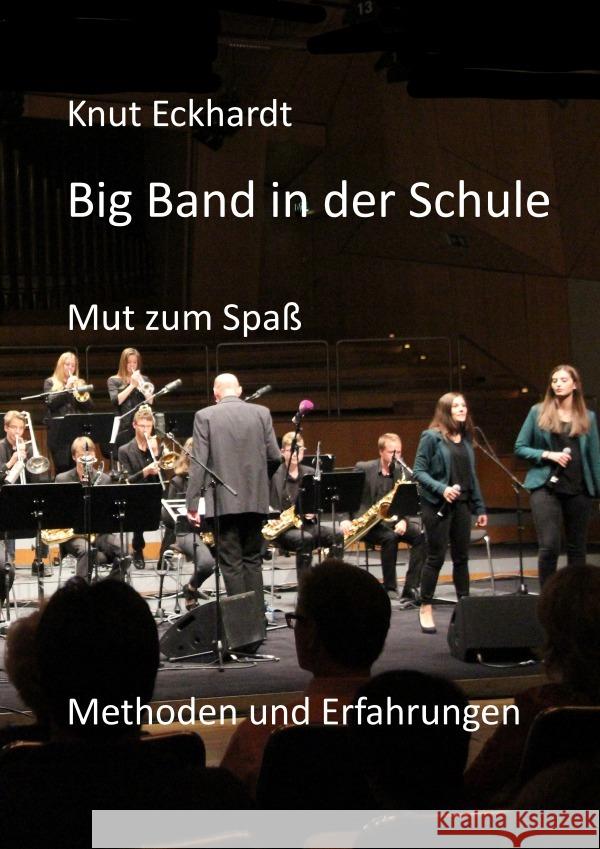 Big Band in der Schule Eckhardt, Knut 9783756507283 epubli