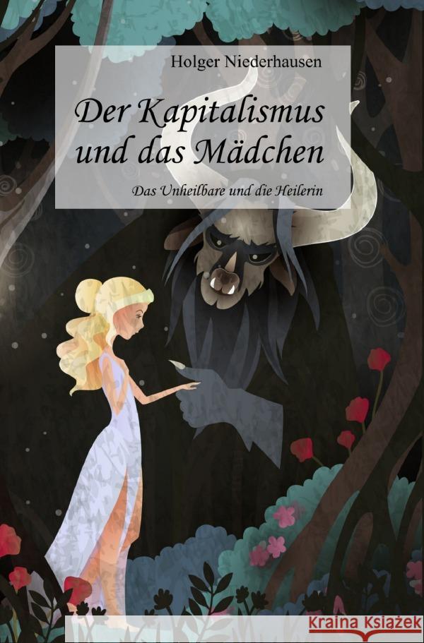 Der Kapitalismus und das Mädchen Niederhausen, Holger 9783756507863 epubli