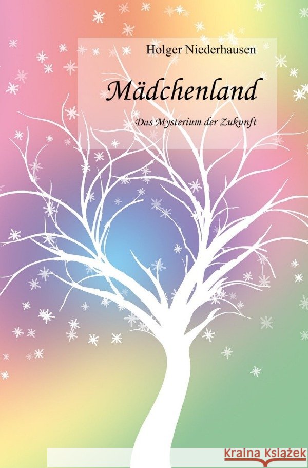 Mädchenland Niederhausen, Holger 9783756507894