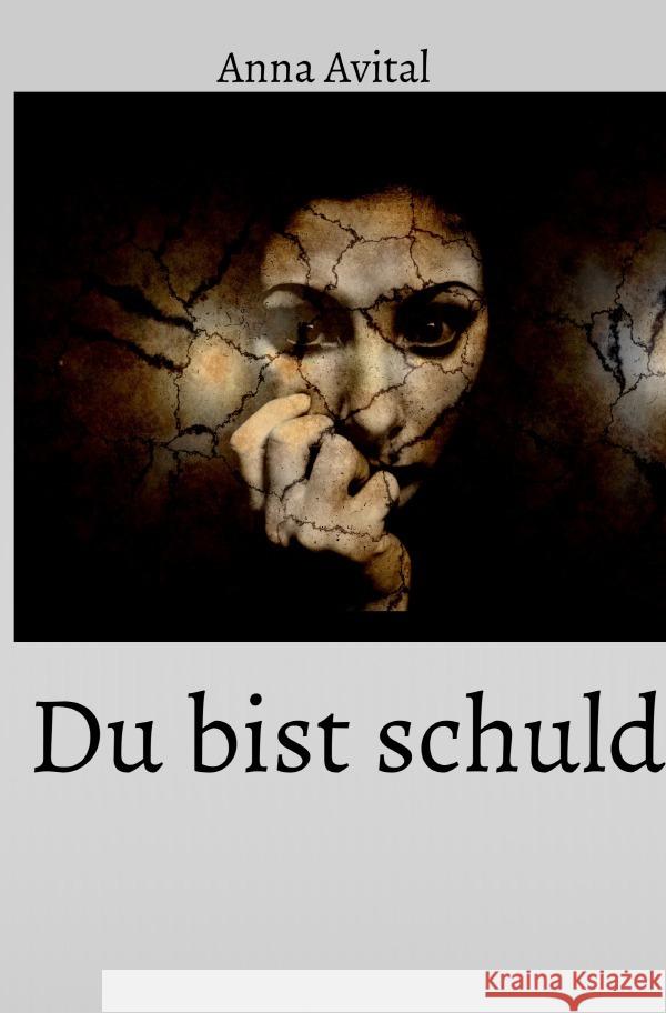 Du bist schuld Avital, Anna 9783756508679