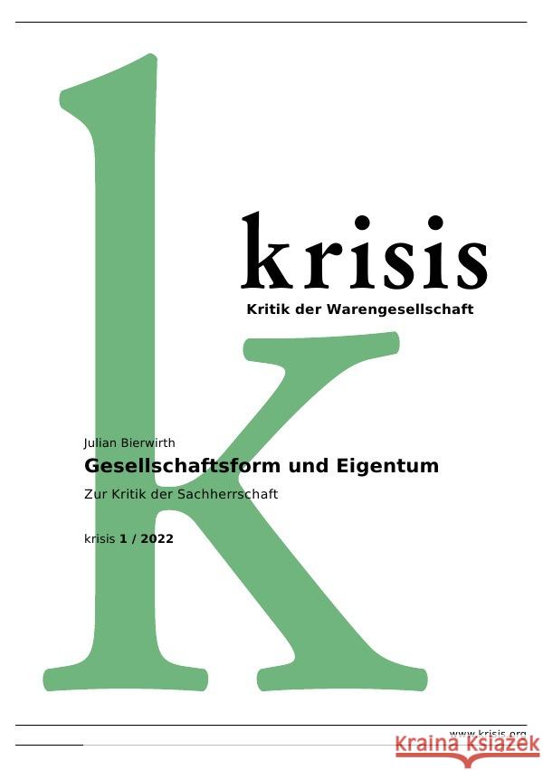 Gesellschaftsform und Eigentum - Krisis 1/ 2022 Bierwirth, Julian 9783756509751