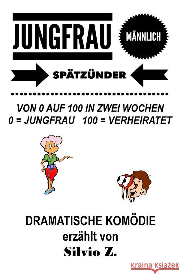 Jungfrau, männlich, spätzünder Z., Silvio 9783756510030