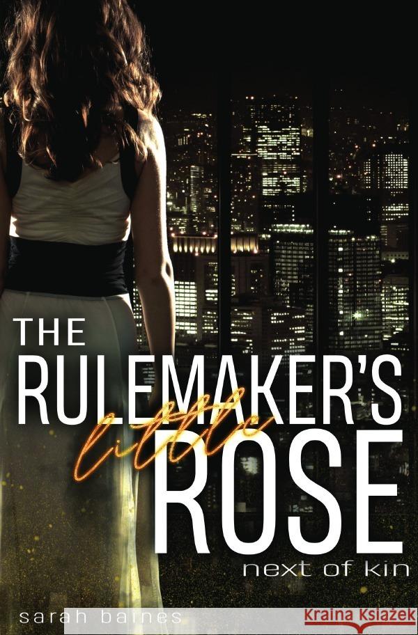 The Rulemaker's little Rose Baines, Sarah 9783756510795 epubli