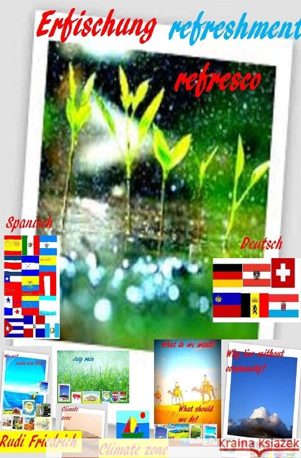 Erfischung  refreshment  refresco Weather regions , Climate zones, Glory, Powerful, Haßfurt Knetzgau, Augsfeld 9783756510979