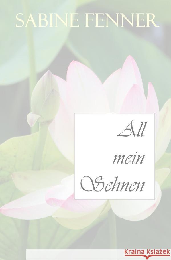 All mein Sehnen Fenner, Sabine 9783756511228