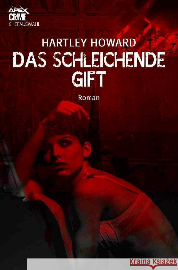 DAS SCHLEICHENDE GIFT Howard, Hartley 9783756511365
