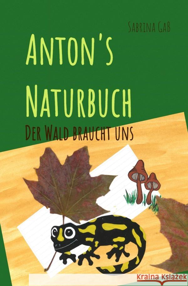 Anton's Naturbuch Gaß, Sabrina 9783756511402