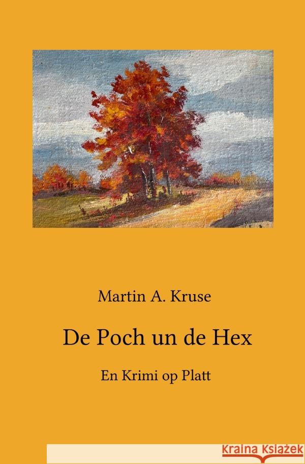 De Poch un de Hex Kruse, Martin A. 9783756512669 epubli