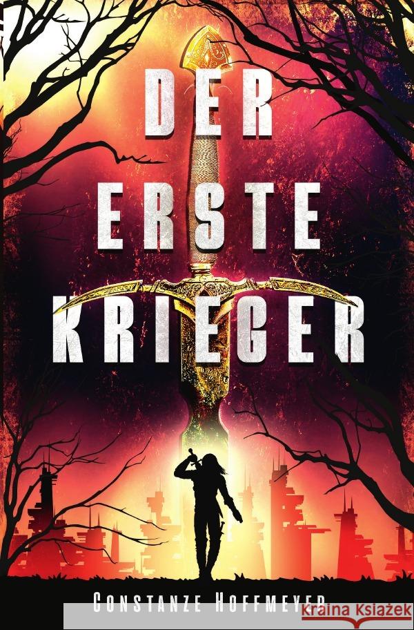 Der Erste Krieger Hoffmeyer, Constanze 9783756513239