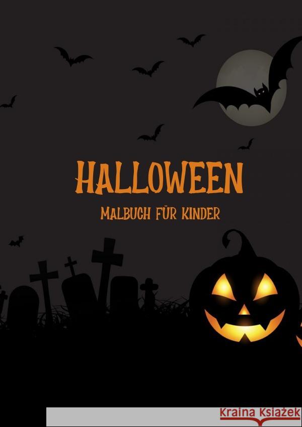 Halloween Malbuch für Kinder Schuck, Melina 9783756513284