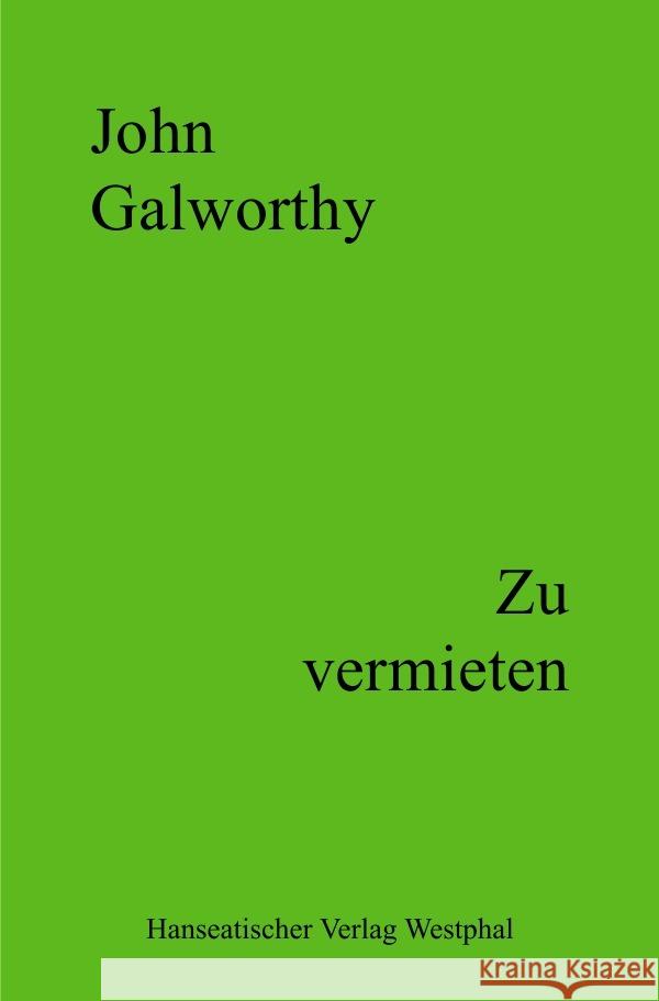 Zu vermieten Galworthy, John 9783756514281 epubli