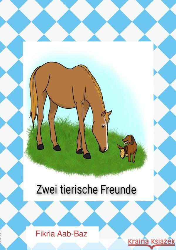 Zwei tierische Freunde abbaz, Fikria 9783756515134 epubli