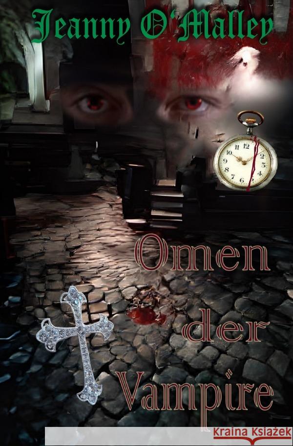 Omen der Vampire O'Malley, Jeanny 9783756516513