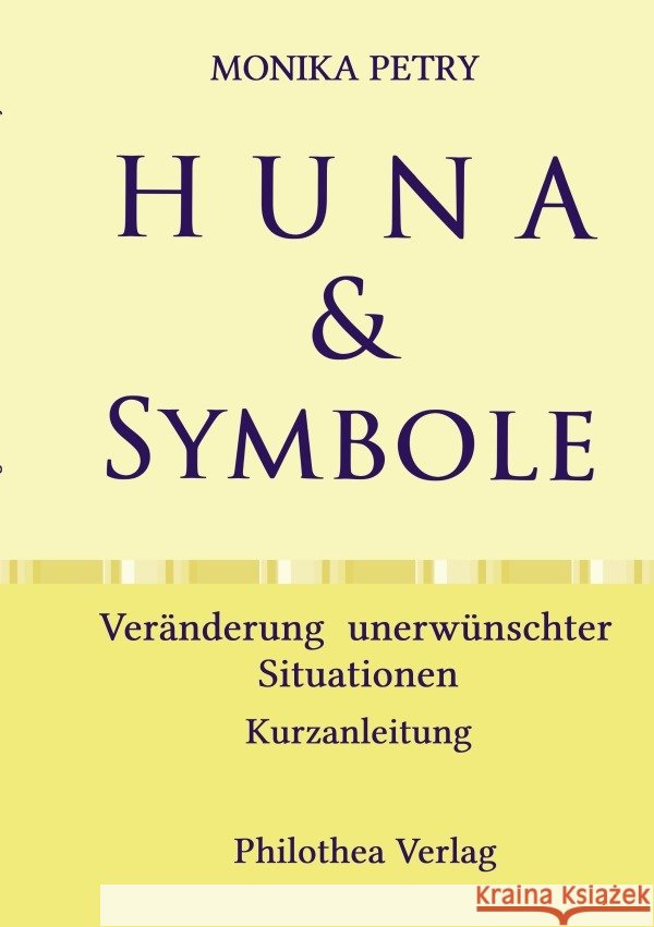 HUNA & SYMBOLE Petry, Monika 9783756517312