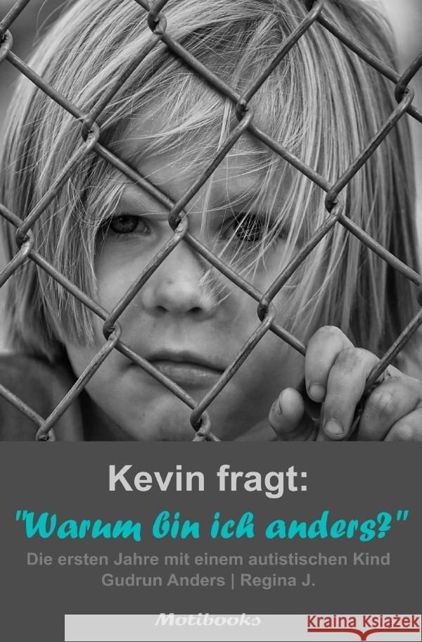 Kevin fragt: Warum bin ich anders? Anders, Gudrun 9783756518364