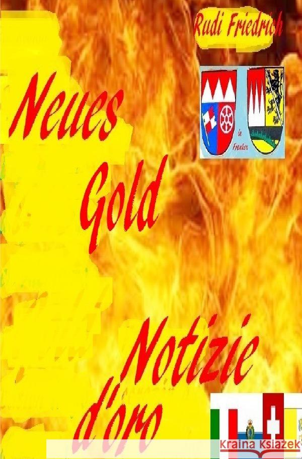 Neues Gold deutsch Notizie d'oro italienisch Weather regions , Climate zones, Haßfurt Knetzgau, Augsfeld, Friedrich, Rudi 9783756518623 epubli