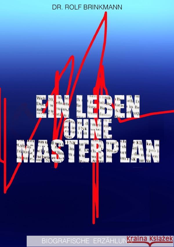 on-off - Ein Leben ohne Masterplan Brinkmann, Rolf 9783756519613