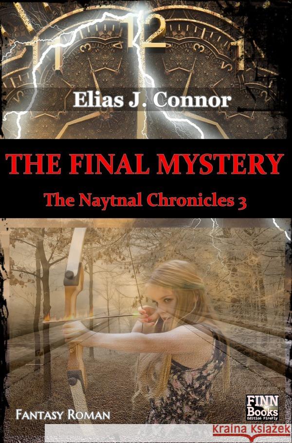 The final mystery Connor, Elias J. 9783756522262 epubli