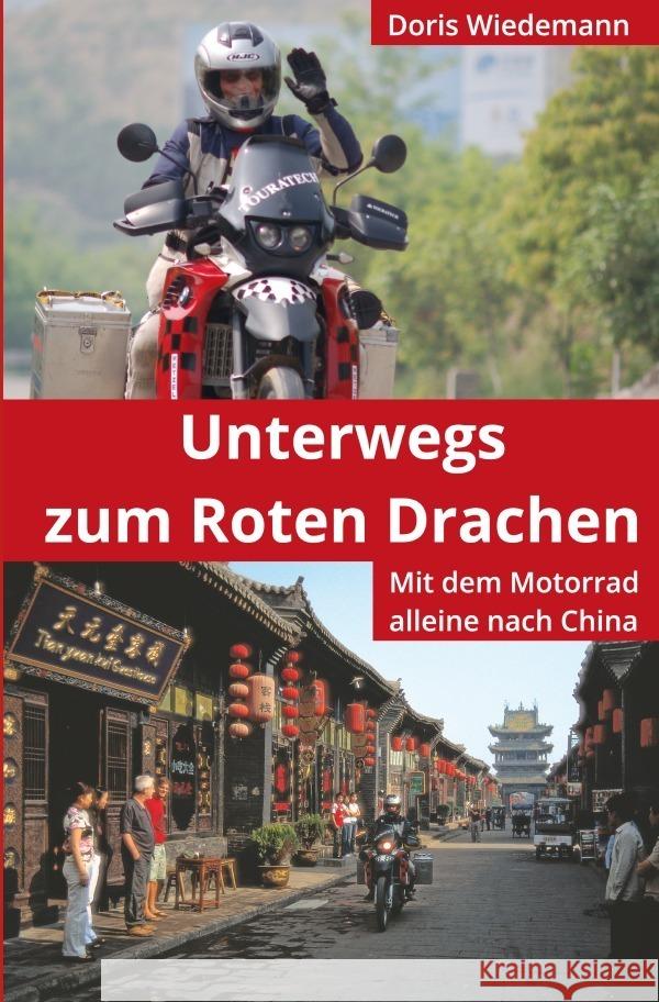 Unterwegs zum Roten Drachen Wiedemann, Doris 9783756523344 epubli