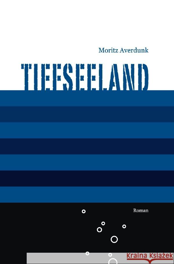 Tiefseeland Averdunk, Moritz 9783756524419