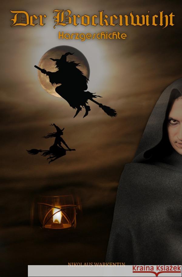 Der Brockenwicht Warkentin, Nikolaus 9783756525102 epubli