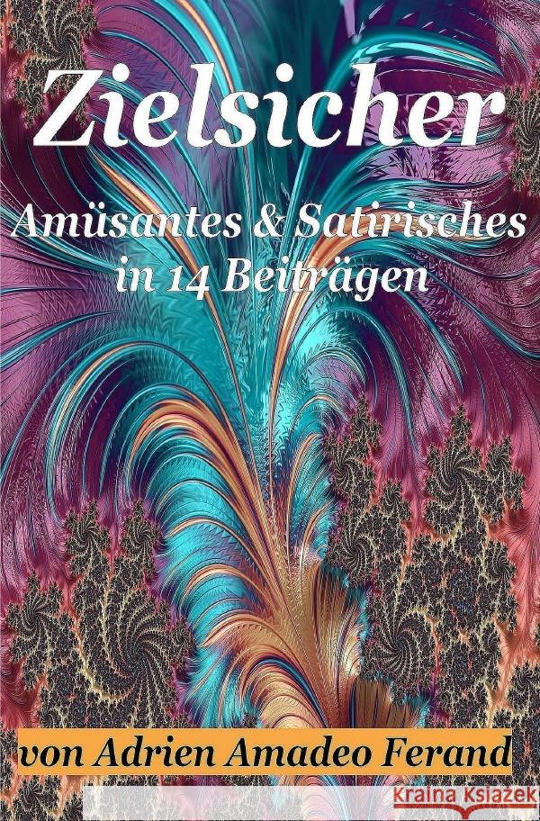 Zielsicher Ferand, Adrien Amadeo 9783756525942