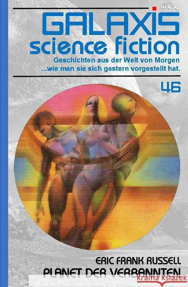 GALAXIS SCIENCE FICTION, Band 46: PLANET DER VERBANNTEN Russell, Eric Frank 9783756526536