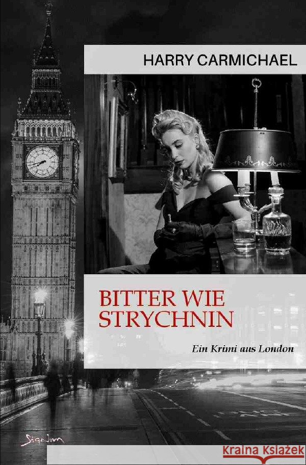 BITTER WIE STRYCHNIN Carmichael, Harry 9783756527809