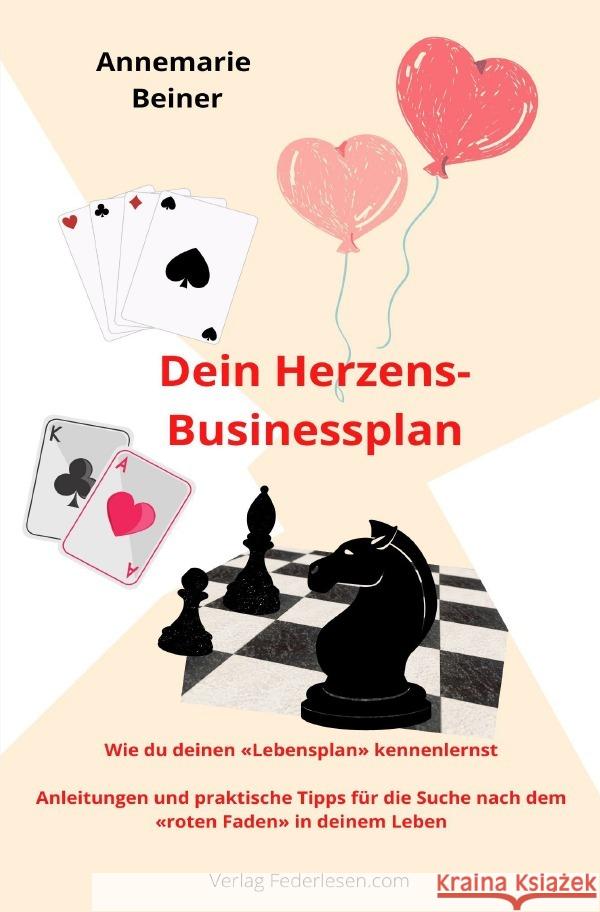 Dein Herzens-Businessplan Beiner, Annemarie 9783756528769