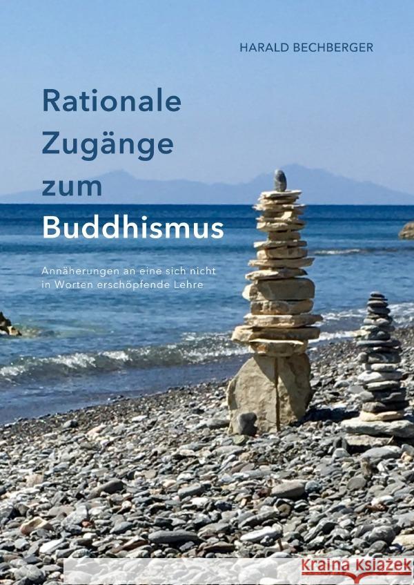 Rationale Zugänge zum Buddhismus Bechberger, Harald 9783756530007