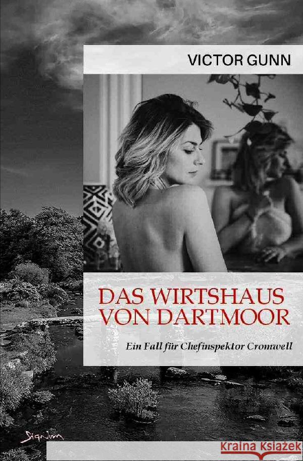 DAS WIRTSHAUS VON DARTMOOR - EIN FALL FÜR CHEFINSPEKTOR CROMWELL Gunn, Victor 9783756530281