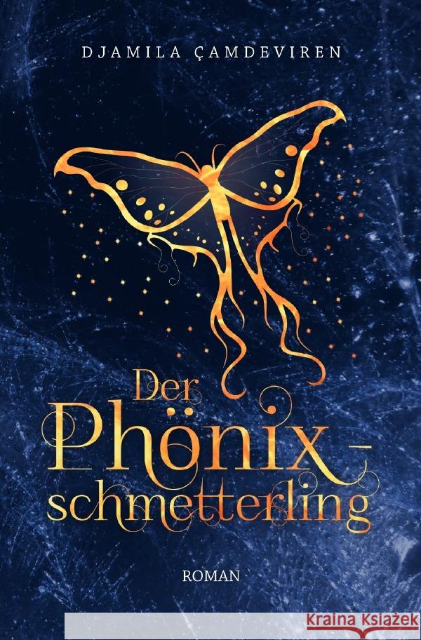 Der Phönixschmetterling Çamdeviren, Djamila 9783756531059