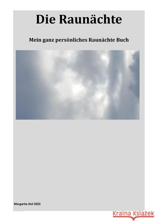 Die Raunächte Atzl - Reiki Lehrerin, Margarita 9783756531097