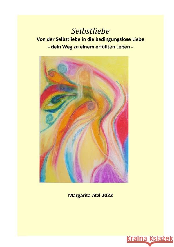 Selbstliebe Atzl - Reiki Lehrerin, Margarita 9783756531127