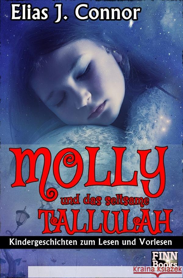 Molly und das seltsame Tallulah Connor, Elias J. 9783756531387 epubli
