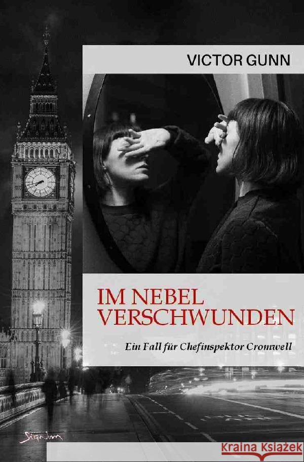 IM NEBEL VERSCHWUNDEN - EIN FALL FÜR CHEFINSPEKTOR CROMWELL Gunn, Victor 9783756532100