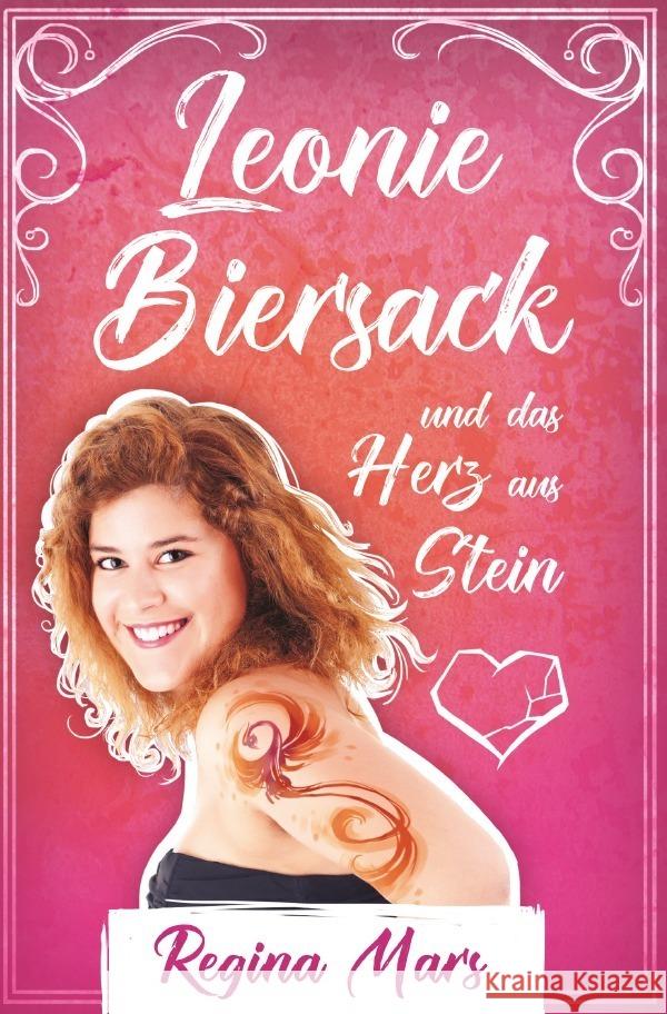 Leonie Biersack und das Herz aus Stein Mars, Regina 9783756533053