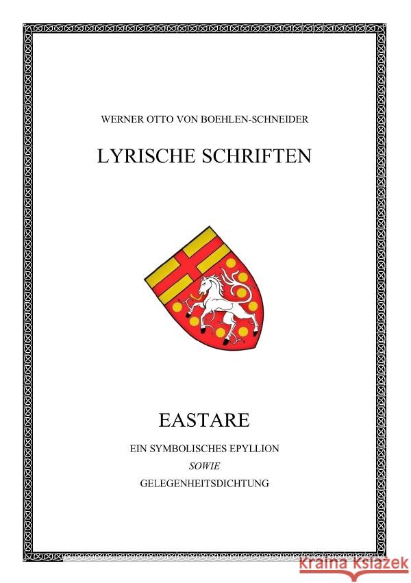 Eastare. Ein symbolisches Epyllion Boehlen-Schneider, Werner Otto von 9783756533244