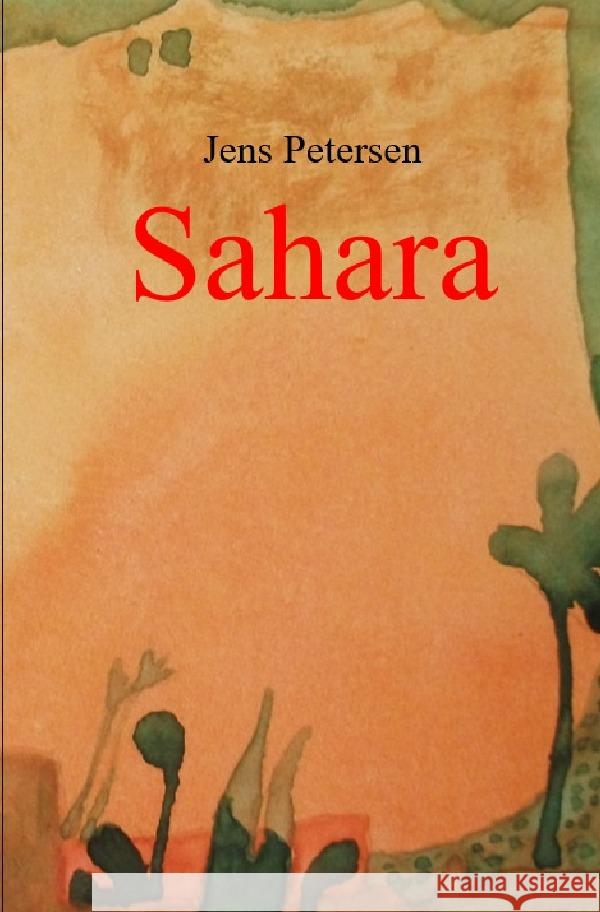 Sahara Petersen, Jens 9783756534142 epubli